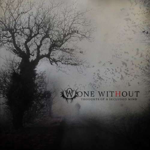 One Without - Thoughts Of A Secluded Mind (CD)