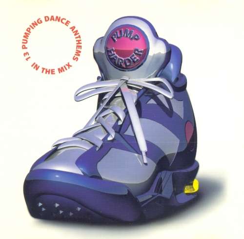 Pump Harder - 13 Pumping Dance Anthems (CD)