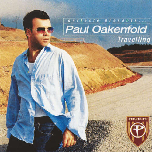 Perfecto Presents - Paul Oakenfold : Travelling (Double CD)