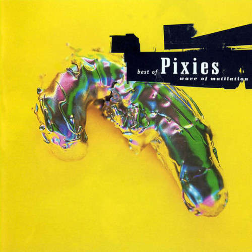 Pixies - Wave Of Mutilation : Best Of (CD)