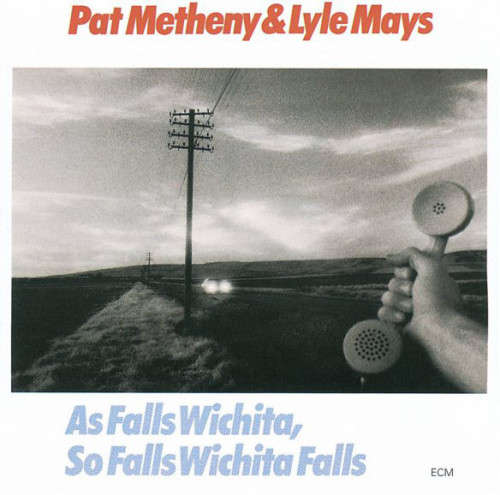Pat Metheny & Lyle Mays - As Falls Wichita, So Falls Wichita Falls (CD)