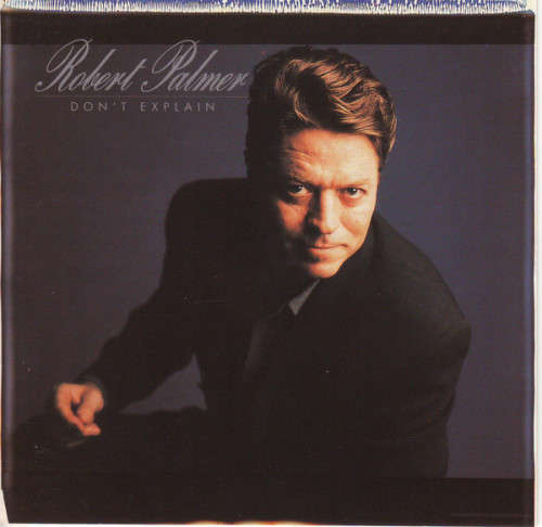Robert Palmer - Don`t Explain (CD)