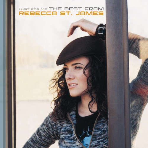 Rebecca St James - Wait For Me : The Best From (CD)