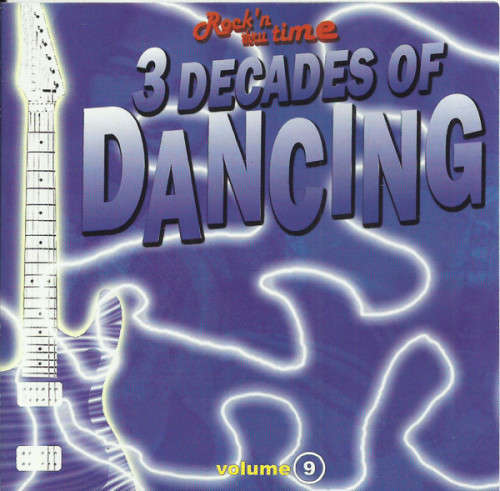 Rock `n Thru Time - Volume 9 : 3 Decades Of Dancing (CD)