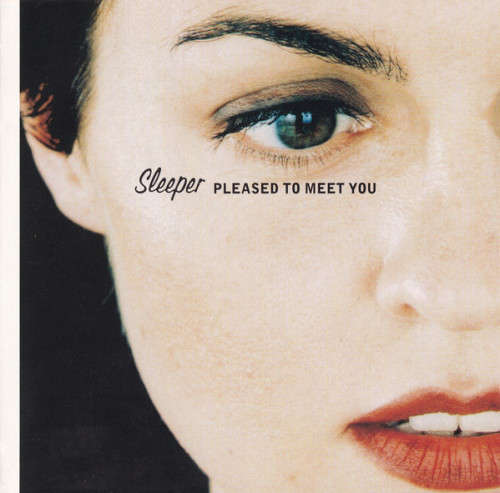 Sleeper - Pleased To Meet You (CD)