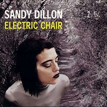 Sandy Dillon - Electric Chair (CD)