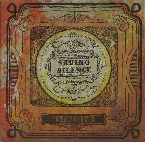 Saving Silence - Open Up Your Eyes (CD)