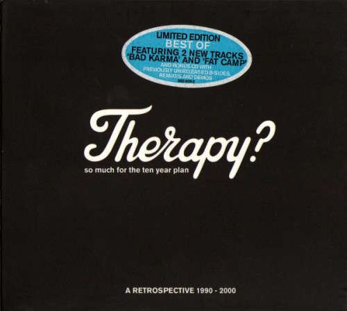 Therapy - So Much For The 10 Year Plan : A Retrospective 1990-200 (Double CD)