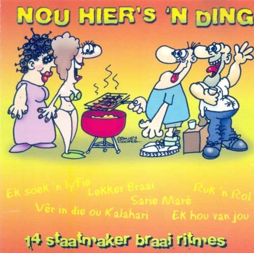 Nou Hier`s `n Ding - 14 Staatmaker Braai Ritmes (CD)