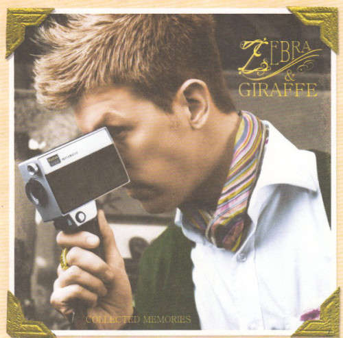Zebra and Giraffe - Collected Memories (CD/DVD) [Super jewel case used]