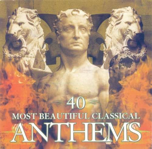 40 Most Beautiful Classical Anthems (Double CD)