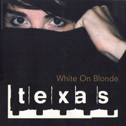 Texas - White On Blonde (CD)