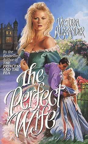 Victoria Alexander - The Perfect Wife (Softcover)