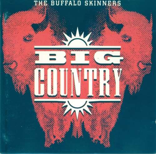 Big Country - The Buffalo Skinners (CD)