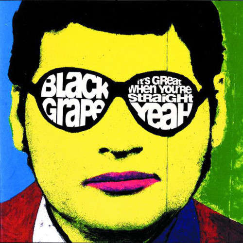 Black Grape - It`s Great When You`re Straight ... Yeah! (CD)