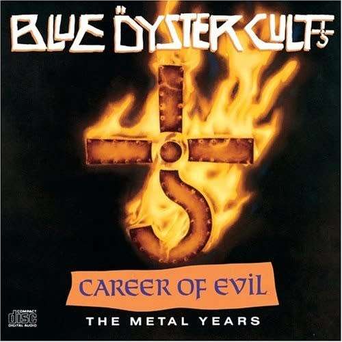 Blue Oyster Cult - Career Of Evil : The Metal Years (CD)