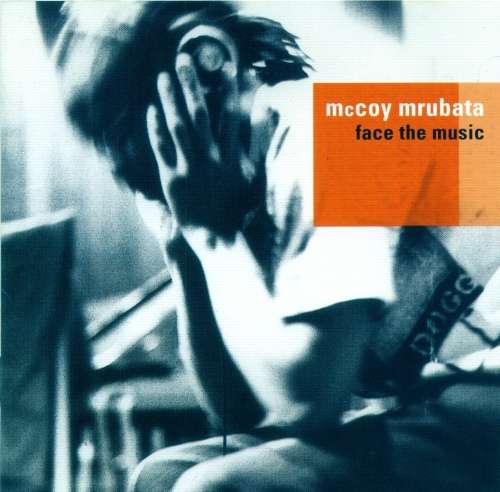 McCoy Mrubata - Face The Music (CD)