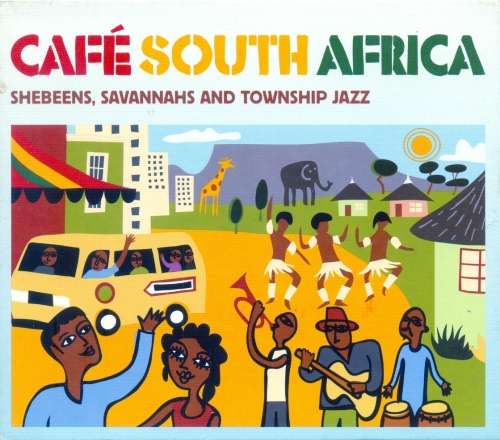 Cafe South Africa - Shebeens, Savannahs And Township Jazz (3 CD's)