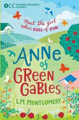 Oxford Children`s Classics - L.M. Montgomery : Anne of Green Gables (Softcover)