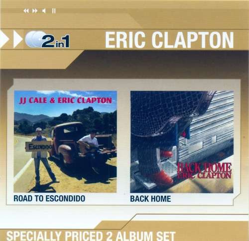Eric Clapton - The Road To Escondido / Back Home (Double CD)