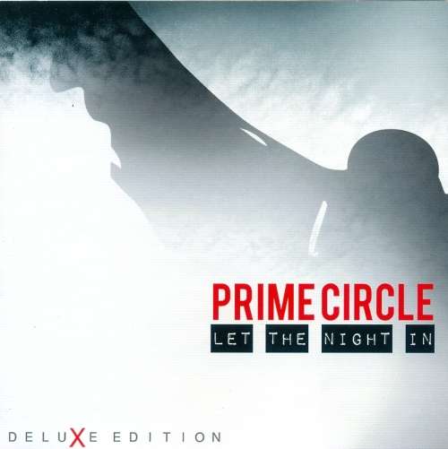 Prime Circle - Let The Night In : Deluxe Edition (CD)
