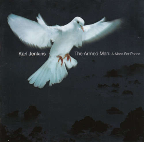 Karl Jenkins - The Armed Man : A Mass For Peace (CD)