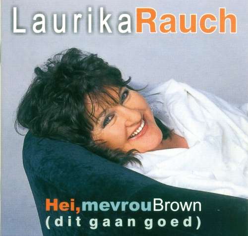 Laurika Rauch - Hei, Mevrou Brown (Dit Gaan Goed) (CD)