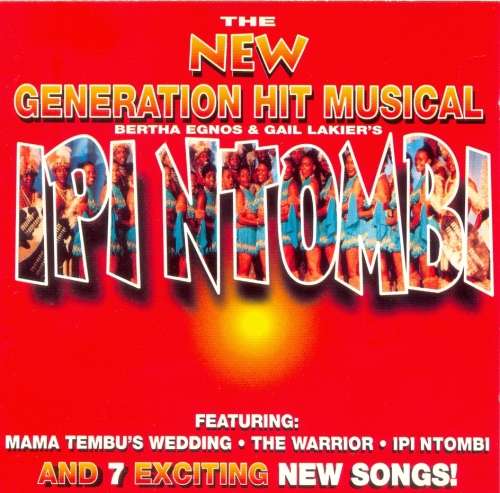 The New Generation Hit Musical - Ipi Ntombi (CD)