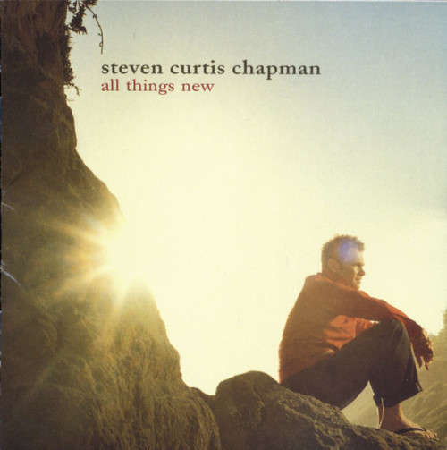 Steven Curtis Chapman - All Things New (CD)