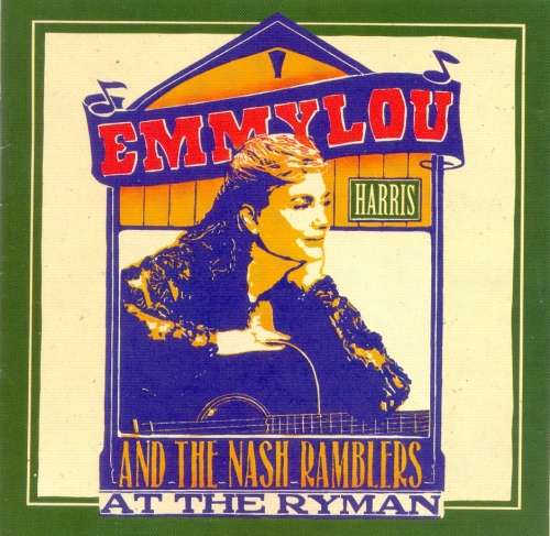 Emmylou Harris And The Nash Ramblers - At The Ryman (CD)