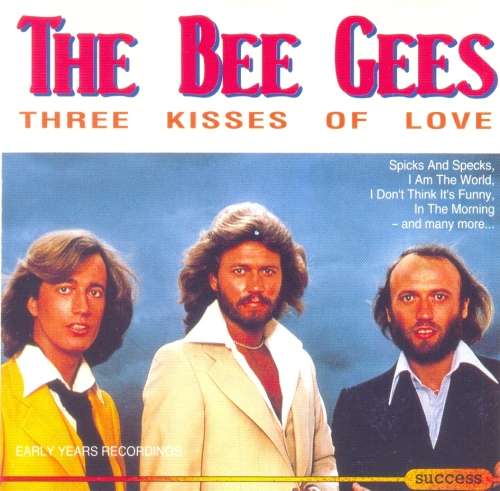 Bee Gees - Three Kisses Of Love (CD)