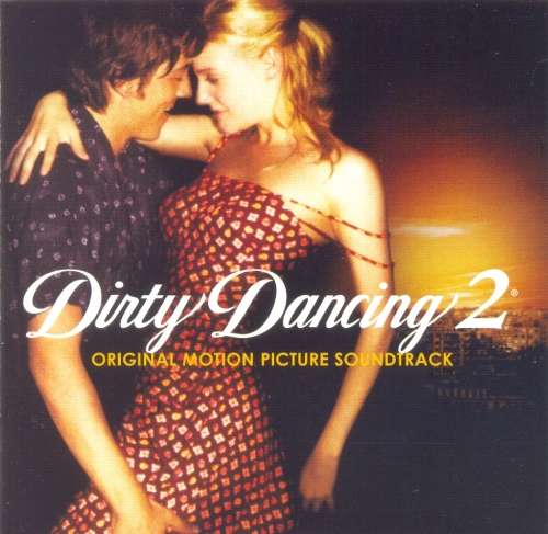 Dirty Dancing 2 - Soundtrack (CD)