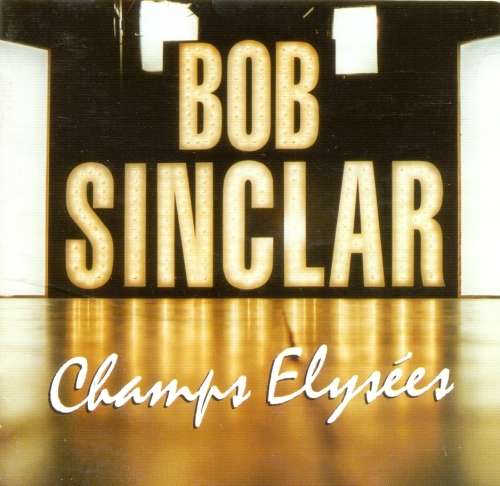 Bob Sinclar - Champs Elysees (CD)
