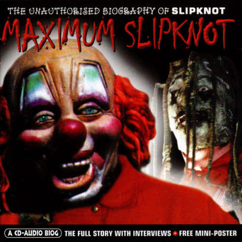 Slipknot - Maximum Slipknot : Interview (CD)