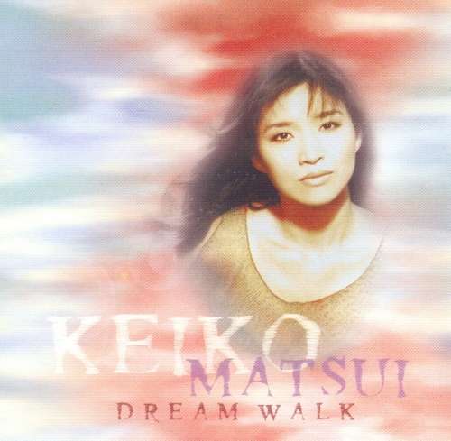 Keiko Matsui - Dream Walk (CD)