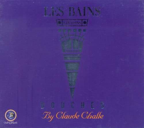 Claude Challe - Les Bains Douches (Double CD)