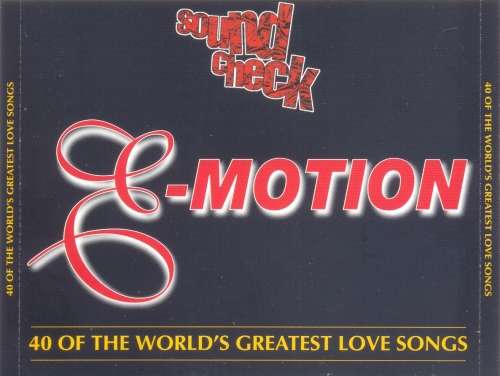 Sound Check E-Motion - 40 Of The World`s Greatest Love Songs : Various (Double CD)