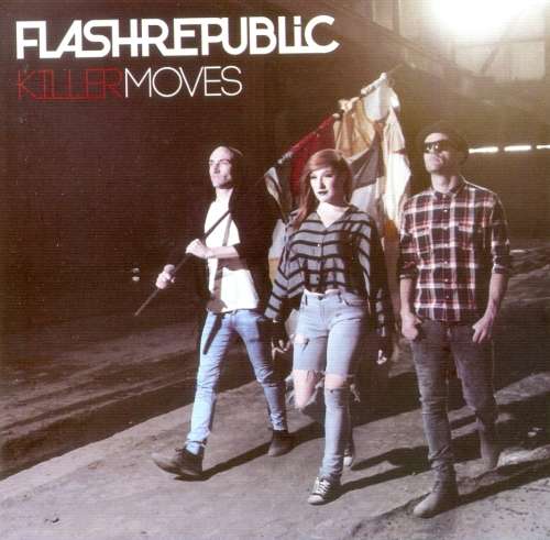 Flash Republic - Killer Moves (CD) [Super Jewel Case Used]