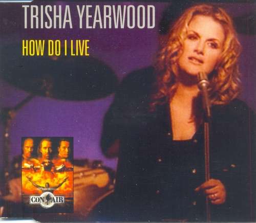 Trisha Yearwood - How Do I Live (CD Single)[Jewel case used]