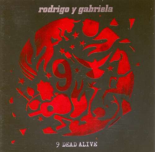 Rodrigo Y Gabriela - 9 Dead Alive (CD/DVD)