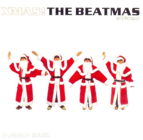 Rubber Band - Xmas! The Beatmas (CD)