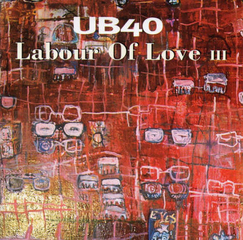 UB40 - Labour Of Love III (CD)