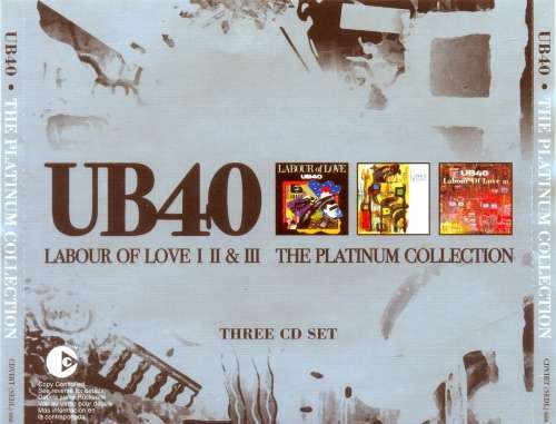 UB40 - Labour Of Love Parts I + II & III : The Platinum Collection (3 CD's)