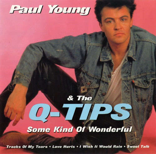 Paul Young & The Q-Tips - Some Kind Of Wonderful (CD)