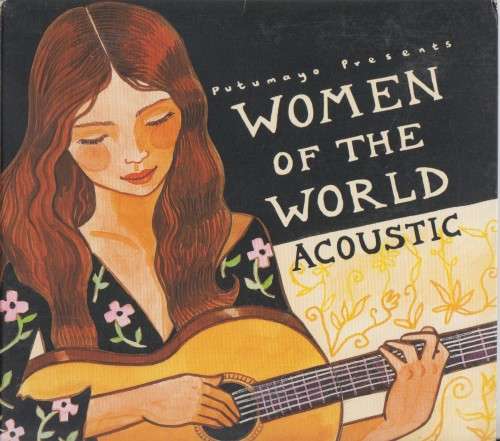 Putumayo Presents - Women Of The World : Acoustic (CD)