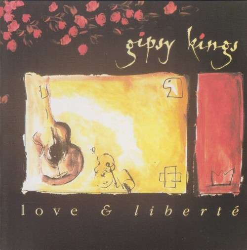 Gipsy Kings - Love & Liberte (CD)