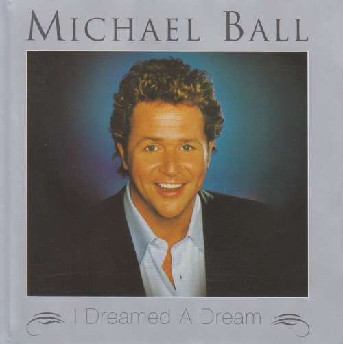 Michael Ball - I Dreamed A Dream (CD)