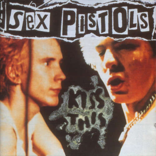 Sex Pistols - Kiss This (CD)