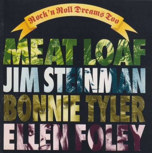 Rock `N Roll Dreams Too - Meat Loaf, Jim Steinman, Bonnie Tyler, Ellen Foley (CD)