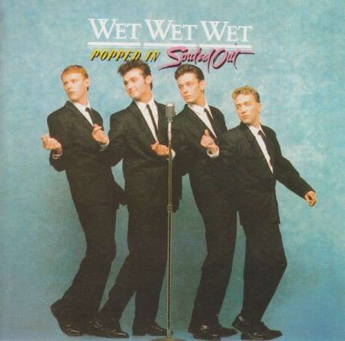Wet Wet Wet - Popped In Souled Out (CD)